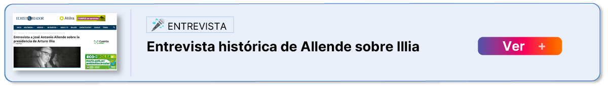  Entrevista:   Entrevista histórica de Allende sobre Illia 